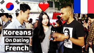 Koreans on Dating French Que pensent les Coréens des Français quot [upl. by Akital]