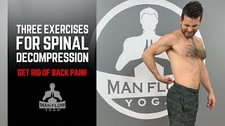 3 Exercises For Spinal Decompression GET RID OF BACK PAIN [upl. by Ivad]