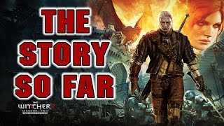 The Witcher 2  The Story So Far [upl. by Piderit956]