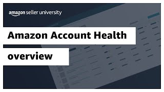 Amazon Account Health overview [upl. by Lorimer158]