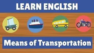 Means of Transportation in English  Vocabulary [upl. by Attenra]