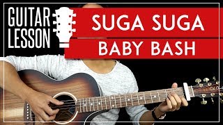 Suga Suga Guitar Tutorial  Baby Bash Guitar Lesson 🎸 Fingerpicking  TAB [upl. by Erreid481]