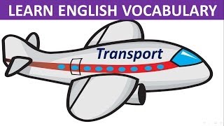 Transportation  Learn English  Vocabulary [upl. by Ludba]