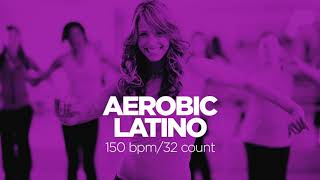 Aerobic Latino 2019 150 bpm32 count Latin Workout [upl. by Checani]