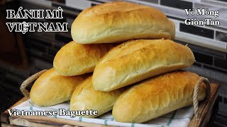 Bánh Mì Việt Nam  Vietnamese Baguette  Vỏ Giòn Tan  Ruột Xốp  Không Vĩ Nướng  Không Phụ Gia [upl. by Ramu]