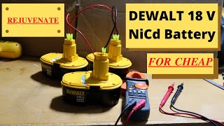 REJUVENATE THAT OLD DEWALT 18 V NiCd BATTERY [upl. by Jereld]