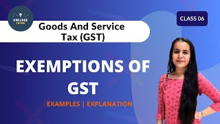 Exemptions of GST  Different Products  GST Full Revision Series  Class 06 [upl. by Hapte]