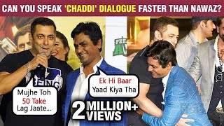 Salman Khan Shows Huge Respect For Nawazuddin Siddiquis Talent  FUNNY Chaddi Dialogue  Freaky Ali [upl. by O'Conner972]