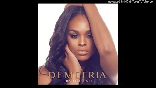 Demetria McKinney  Trade It All [upl. by Fania]