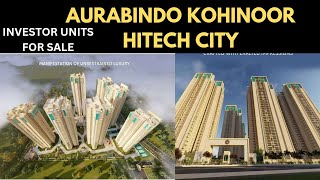 AUROBINDO KOHINOOR  ULTRA LUXURY 4BHK FLAT FOR SALE AT HITECH CITY HYDERABAD  WALKTHROUGH [upl. by Tavie]