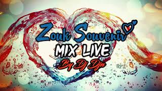 ZOUK SOUVENIR MIX LIVE  DJ DJN [upl. by Creedon39]