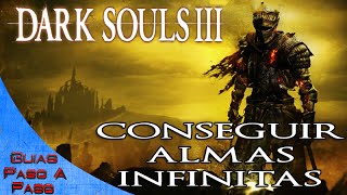 Dark Souls 3  Truco Conseguir almas infinitas [upl. by Gianni]