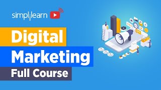 Digital Marketing Full Course For Beginners  Digital Marketing Complete Course  Simplilearn [upl. by Tildie]