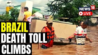 Brazil Floods 2023 News  Death Toll From Flooding In Brazil Rises To 44  Brazil News  News18 [upl. by Aciretnahs617]