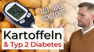 Als Typ 2 Diabetiker Kartoffeln essen oder lieber meiden [upl. by Imeaj374]