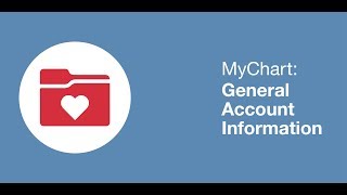 MyChart General Account Information [upl. by Imuya]