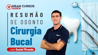 Resumão de Odonto  Cirurgia Bucal com Prof Daniel Miranda [upl. by Aicen]