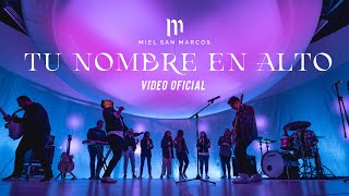 TU NOMBRE EN ALTO  Miel San Marcos  Video Oficial [upl. by Nele]