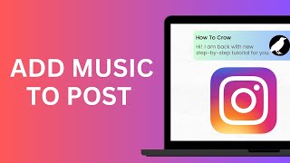 How to Add Music to Instagram Post on Laptop [upl. by Eihtak]