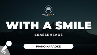 With A Smile  Eraserheads Piano Karaoke [upl. by Rogovy]