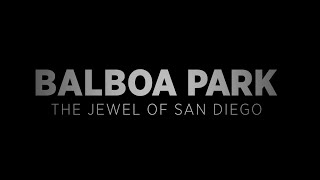 Balboa Park  The Jewel of San Diego [upl. by Nevs822]