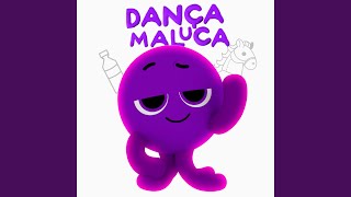 Dança Maluca [upl. by Hpseoj]