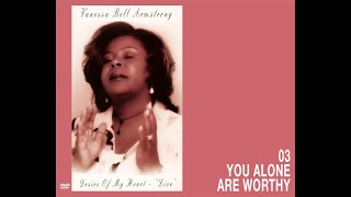 Vanessa Bell Armstrong  You Alone Are Worthy [upl. by Riesman]