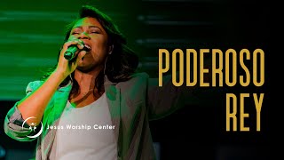 Poderoso Rey l Jesus Worship Center Live Video Oficial [upl. by Adnesor993]