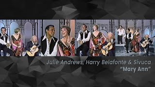 Mary Ann 1972  Julie Andrews Harry Belafonte Sivuca [upl. by Olecram]