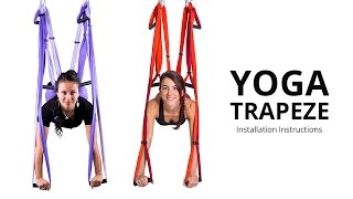 Yoga Trapeze®  Yoga Swing  Setting amp Hanging Instructions [upl. by Reed437]