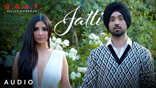 Diljit Dosanjh Jatti Audio GOAT  Latest Punjabi Song 2020 [upl. by Nylirak]