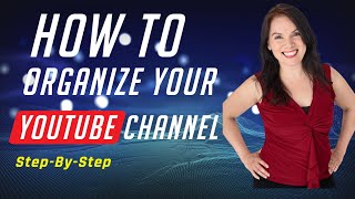 How To Organize Your YouTube Channel With Sections and Playlists [upl. by Harms]