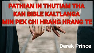 65Pathian in thutiam tha kan Bible kaltlanga min pek chi hrang hrangteDerek Prince [upl. by Nwahs]