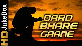 Dard Bhare Gaane  Bollywood Old Hindi Sad Songs Jukebox  Superhit Hindi Sad Songs Collection [upl. by Ahseei]