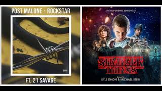 Rockstar Things Rockstar Post Malone ft 21 Savage Vs Stranger Things Theme C418 Remix Mashup [upl. by Edlihtam339]