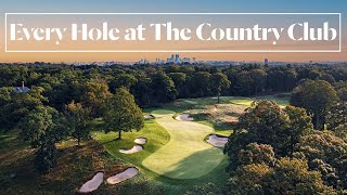 Every Hole at The Country Club  Golf Digest [upl. by Nosloc]