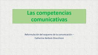 Las competencias comunicativas  Kerbrat Orecchioni [upl. by Ailla]