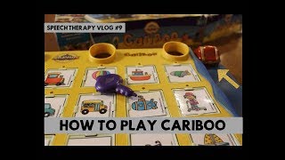 How to Play Cariboo  Speech Therapy Vlog 9 [upl. by Kendrah662]