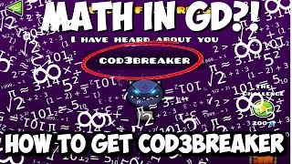 HOW TO GET COD3BREAKER CODE FOR THE VAULT IN GEOMETRY DASH WORLD UBER HACKER [upl. by Rodolph]