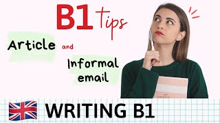 WRITING B1  Cómo escribir un ARTICLE and INFORMAL LETTER en inglés [upl. by Kathe]