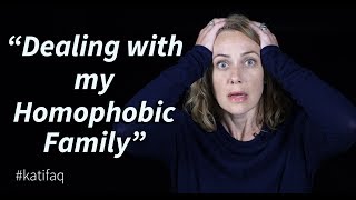 How to deal with a homophobic family  Kati Morton [upl. by Emsoc]