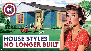 10 Old House Styles No Longer Built Today [upl. by Giuliana]