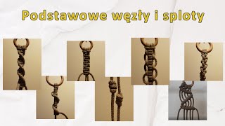 Podstawowe węzły i splotyMakrama Basic knots amp patternsMacrame [upl. by Harpp925]