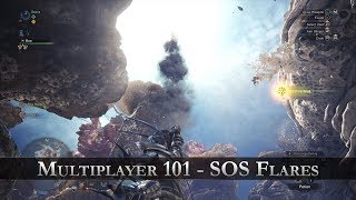 Monster Hunter World  Multiplayer 101  SOS Flare [upl. by Fairfax355]