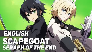 Seraph of the End  quotScaPEGoatquot  ENGLISH Ver  AmaLee [upl. by Ilyak176]