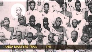 Uganda Martyrs Trail  Official [upl. by Alicirp]