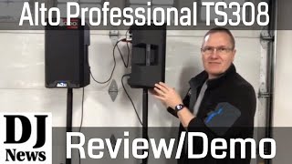 GEAR REVIEW Demo Alto Professional TS308 8 inch Two Way 2000 Watt Powered Speakers Disc Jockey News [upl. by Hedva]