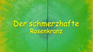 Der schmerzhafte Rosenkranz [upl. by Ardnaeel453]