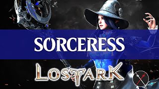 Lost Ark Sorceress Guide  How to Build a Sorceress [upl. by Birgit647]