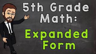 Expanded Form Whole Numbers  5th Grade Math [upl. by Savdeep]